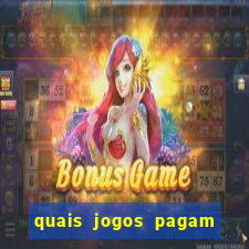 quais jogos pagam de verdade